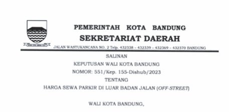 Cover Keputusan Wali Kota Bandung Nomor 551/Kep. 155-Dishub/2023 tentang Harga Sewa Parkir di Luar Badan Jalan (Off-Street)