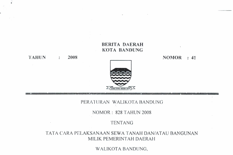 Cover Peraturan Wali Kota Bandung Nomor 828 tahun 2008 tentang Tata Cara Pelaksanaan Sewa Tanah dan/atau Bangunan Milik Pemerintahan Daerah