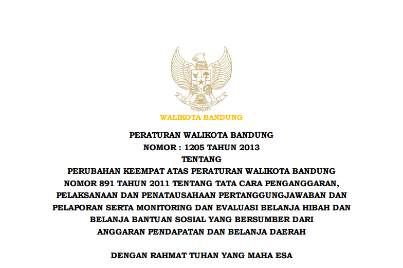 Cover Peraturan Wali Kota Bandung Nomor 1205 Tahun 2013 tentang Perubahan Keempat Atas Peraturan Wali Kota Bandung Nomor 891 Tahun 2011 tentang Tata Cara Penanganan, Pelaksanaan, dan Penatausahaan Pertanggungjawaban dan Laporan serta Monitoring dan Evaluasi Belanja Daerah dan Belanja Bantuan Sosial yang Bersumber Dari Anggaran Pendapatan dan Belanja Daerah