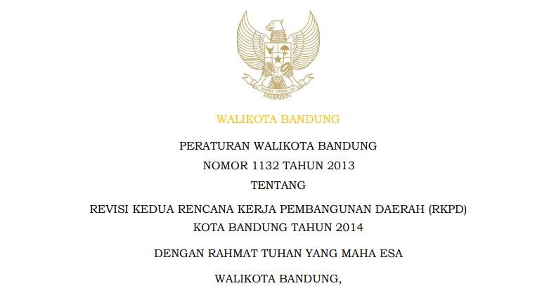 Cover Peraturan Wali Kota Bandung Nomor 1132 Tahun 2013 tentang Revisi Kedua Rencana Kerja Pembangunan Daerah (RKPD) Kota Bandung Tahun 2014