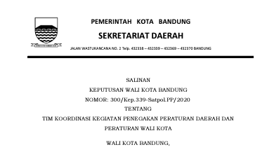 Cover Keputusan Wali Kota Bandung Nomor 300/Kep.339-Satpol.PP/2020 tentang Tim Koordinasi Kegiatan Penegakan Peraturan Daerah Dan Peraturan Wali Kota