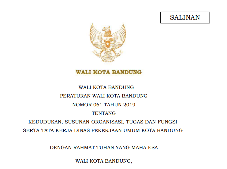 Cover Peraturan Wali Kota Bandung Nomor 61 tahun 2019 tentang Kedudukan, Susunan, Organisasi, Tugas dan Fungsi
Serta Tata Kerja Dinas Pekerjaan Umum Kota Bandung