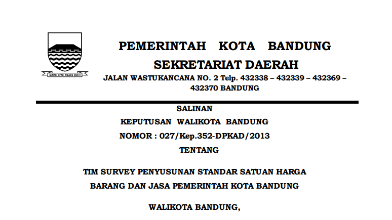 Cover Keputusan Wali Kota Bandung Nomor 027/Kep.352-DPKAD/2013 tentang Tim Survey Penyusunan Standar Satuan Harga Barang dan Jasa Pemerintah Kota Bandung