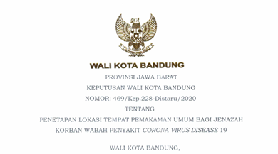 Cover Keputusan Wali Kota Bandung Nomor 469/Kep.228-Distaru/2020 tentang Penetapan Lokasi Tempat Pemakaman Umum Bagi Jenazah Korban Wabah Penyakit Corona Virus Disease 19