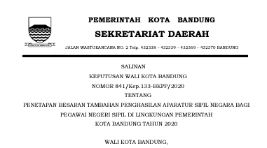 Cover Keputusan Wali Kota Bandung Nomor 841/Kep.133-BKPP/2020 tentang Penetapan Besaran Tambahan Penghasilan Aparatur Sipil Negara Bagi Pegawai Negeri Sipil Di Lingkungan Pemerintah Kota Bandung Tahun 2020.