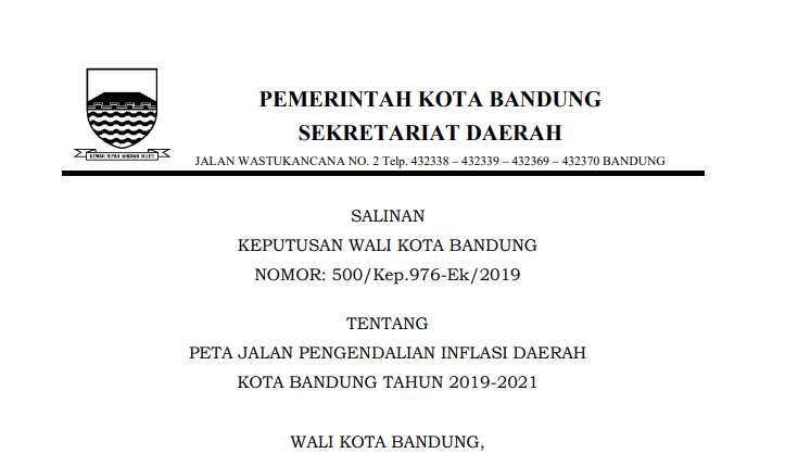 Cover Keputusan Wali Kota Bandung Nomor 500/Kep.976-Ek/2019 Tahun 2019 Tentang Peta Jalan Pengendalian Inflansi Daerah
Kota Bandung Tahun 2019-2021