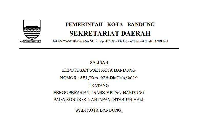 Cover Keputusan Wali Kota Bandung Nomor 551/Kep.936-Dishub/2019 Tahun 2019 tentang  Pengoprasian Trans Metro Bandung pada Koridor 5 Antapani –Stasiun Hall