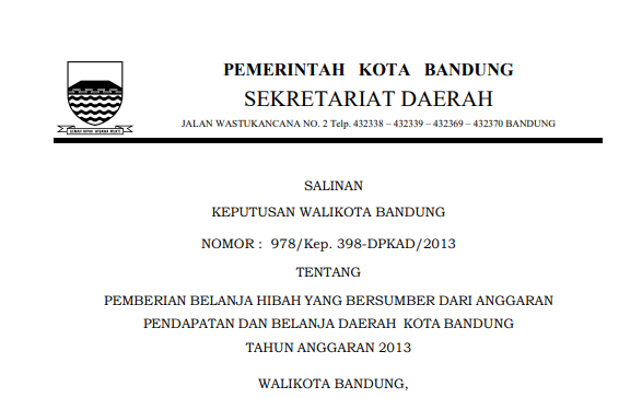 Cover Keputusan Wali Kota Bandung Nomor 978/Kep. 398-DPKAD/2013 tentang Pemberian Belanja Hibah yang Bersumber Dari Anggaran Pendapatan dan Belanja Daerah Kota Bandung Tahun Anggaran 2013