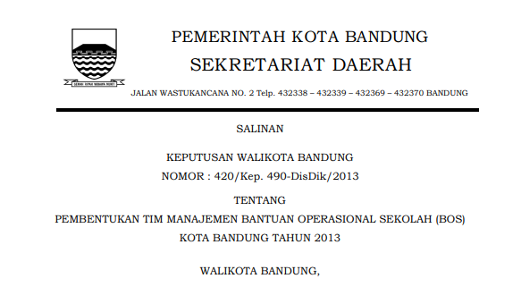 Cover Keputusan Wali Kota Bandung Nomor 420/Kep. 490-DisDik/2013 tentang Pembentukan Tim Manajemen Bantuan Operasional Sekolah (Bos) Kota Bandung Tahun 2013