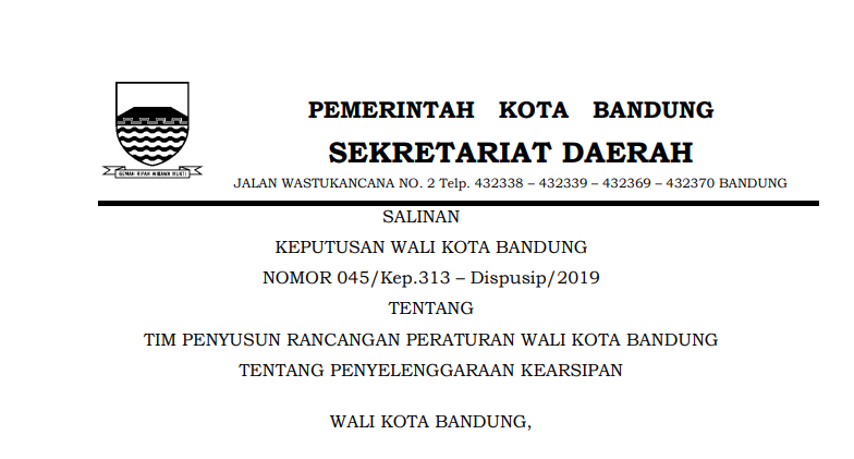 Cover Keputusan Wali Kota Bandung Nomor 045/Kep.313 – Dispusip/2019Tahun 2019 tentang Tim Penyusun Rancangan Peraturan Wali Kota Bandung Tentang Penyelenggaraan Kearsipan