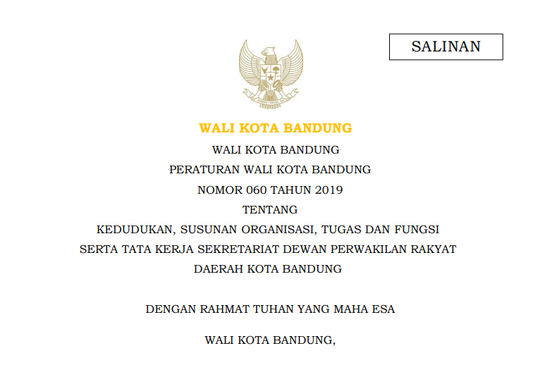 Cover Perarturan Wali Kota Bandung Nomor 60 Tahun 2019 tentang Kedudukan, Susunan Organisasi, Tugas dan Fungsi
Serta Tata Kerja Sekretariat Dewan Perwakilan Rakyat Daerah Kota Bandung