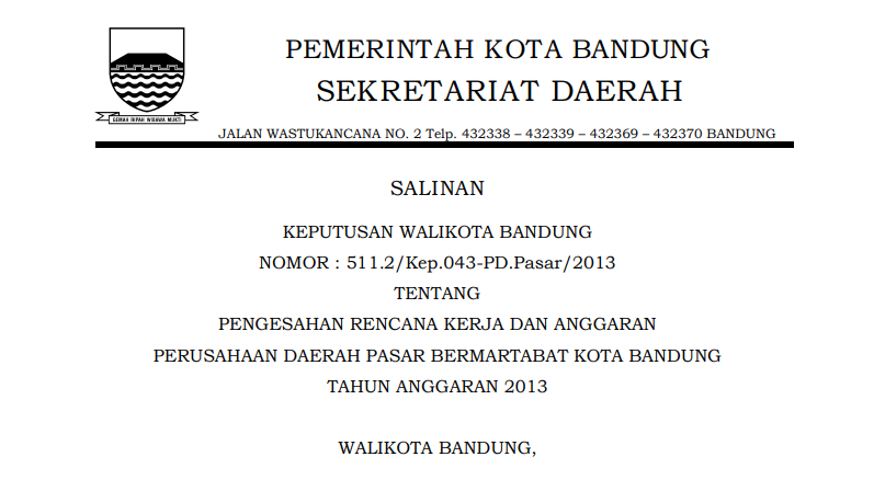 Cover Keputusan Wali Kota Bandung Nomor 511.2/Kep.043-PD.Pasar/2013 tentang Pengesahan Rencana Kerja dan Anggaran Perusahaan Daerah Pasar Bermartabat Kota Bandung Tahun Anggaran 2013