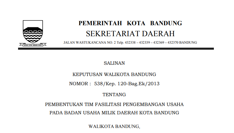 Cover Keputusan Wali Kota Bandung Nomor 538/Kep. 120-Bag.Ek/2013 tentang Pembentukan Tim Fasilitasi Pengembangan Usaha pada Badan Usaha Milik Daerah Kota Bandung