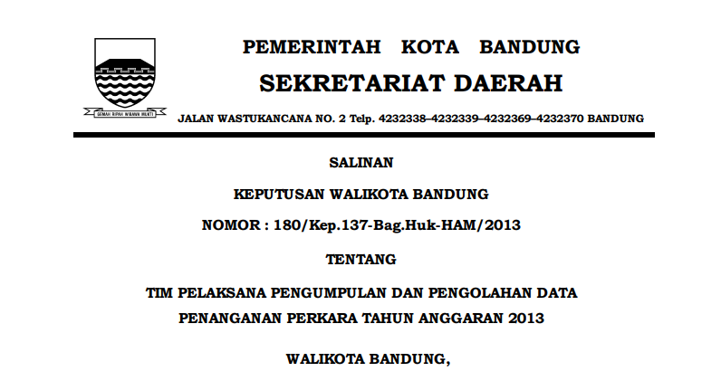 Cover Keputusan Wali Kota Bandung Nomor 180/Kep.137-Bag.Huk-HAM/2013 tentang Tim Pelaksana Pengumpulan dan Pengolahan Data Penanganan Perkara Tahun Anggaran 2013.