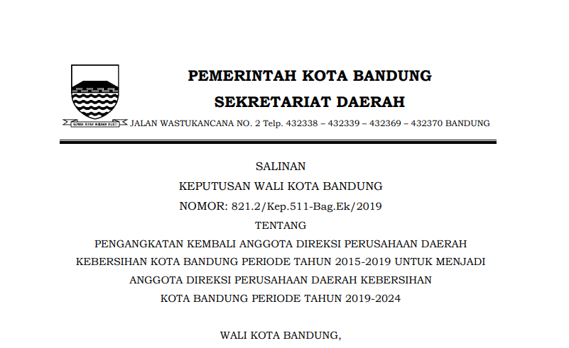 Cover Keputusan Wali Kota Bandung Nomor 821.2/Kep.511-Bag.Ek/2019 Tahun 2019 tentang Pengangkatan Kembali Anggota Direksi Perusahaan Daerah Kebersihan Kota Bandung Periode Tahun 2015-2019 Untuk Menjadi Anggota Direksi Perusahaan Daerah Kebersihan Kota Bandung Periode Tahun 2019-2024