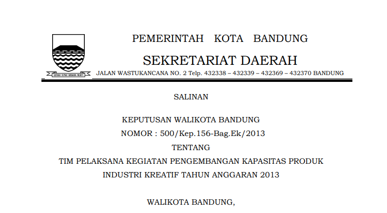 Cover Keputusan Wali Kota Bandung Nomor 500/Kep.156-Bag.Ek/2013 tentang Tim Pelaksana Kegiatan Pengembangan Kapasitas Produk Industri Kreatif Tahun Anggaran 2013.