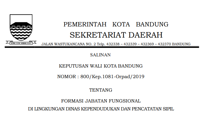 Cover Keputusan Wali Kota Bandung Nomor 800/Kep.1081-Orpad/2019 tentang Formasi Jabatan Fungsional Di Lingkungan Dinas Kependudukan Dan Pencatatan Sipil