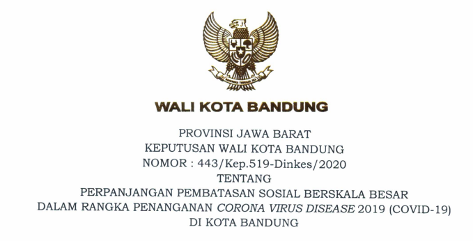 Cover Keputusan Wali Kota Bandung Nomor 443/Kep.519-Dinkes/2020 tentang Perpanjangan Pembatasan Sosial Berskala Besar Dalam Rangka Penanganan Corona Virus Disease 2019 (covid-19) Di Kota Bandung