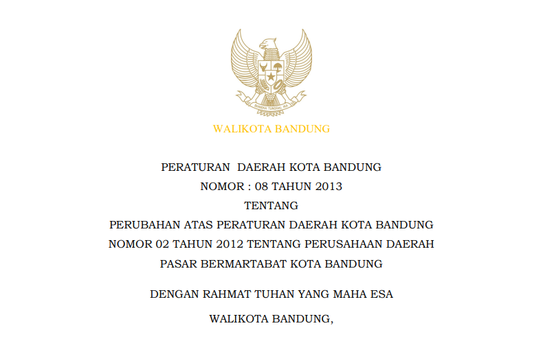 Cover Peraturan Daerah Kota Bandung Nomor 8 Tahun 2013 tentang Perubahan Peraturan Daerah Kota Bandung Nomor 02 Tahun 2012 tentang Perusahaan Daerah Pasar Bermartabat Kota Bandung.