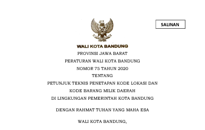 Cover Peraturan Wali Kota Bandung Nomor 75 Tahun 2020 tentang Petunjuk Teknis Penetapan Kode Lokasi Dan Kode Barang Milik Daerah Di Lingkungan Pemerintah Kota Bandung