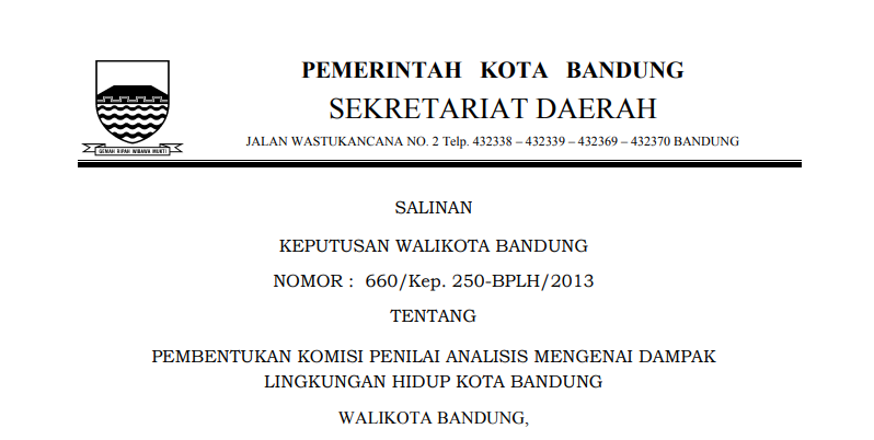 Cover Keputusan Wali Kota Bandung Nomor 660/Kep. 250-BPLH/2013 tentang Pembentukan Komisi Penilai Analisis Mengenai Dampak Lingkungan Hidup Kota Bandung.