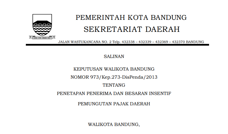 Cover Keputusan Wali Kota Bandung Nomor 973/Kep.273-DisPenda/2013 tentang Penetapan Penerima dan Besaran Insentif Pemungutan Pajak Daerah.