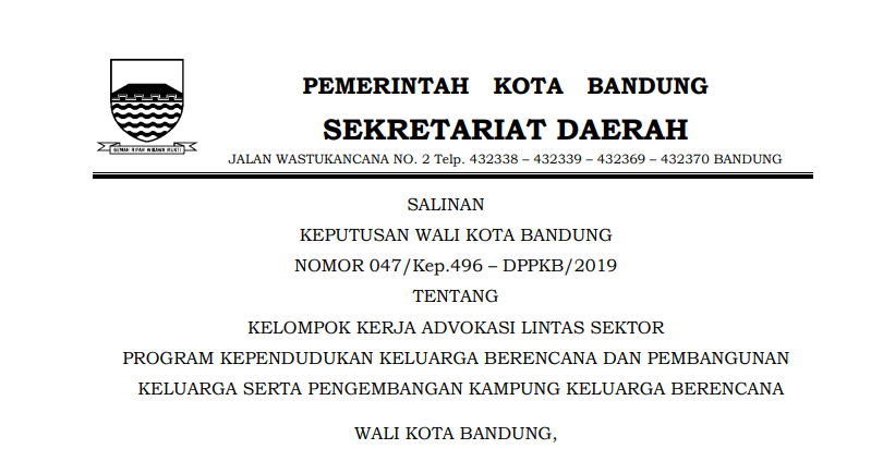 Cover Keputusan Wali Kota Bandung Nomor 047/Kep.496 – DPPKB/2019 Tahun 2019 tentang Kelompok Kerja Advokasi Lintas Sektor Pogram Kependudukan Keluarga Berencana dan Pembangunan Keluarga Serta Pengembangan Kampung Keluarga Berencana