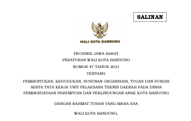 Cover Peraturan Wali Kota Bandung Nomor 47 Tahun 2021 tentang Pembentukan, Kedudukan, Susunan Organisasi, Tugas Dan Fungsi Serta Tata Kerja Unit Pelaksana Teknis Daerah Pada Dinas Pemberdayaan Perempuan Dan Perlindungan Anak Kota Bandung