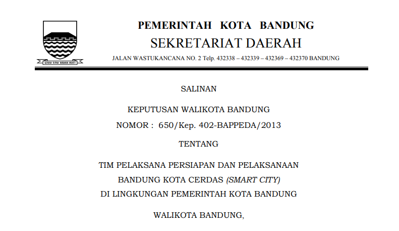 Cover Keputusan Wali Kota Bandung Nomor 650/Kep. 402-BAPPEDA/2013 tentang Tim Pelaksana Persiapan dan Pelaksanaan Bandung Kota Cerdas (Smart City) di Lingkungan Pemerintah Kota Bandung