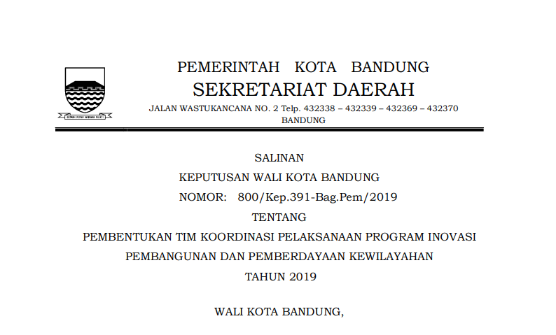 Cover Keputusan Wali Kota Bandung Nomor 800/Kep.391-Bag.Pem/2019 Tahun 2019 tentang Pembentukan Tim Koordinasi Pelaksanaan Program Inovasi Pembangunan dan Pemberdayaan  Kewilayahan Tahun 2019