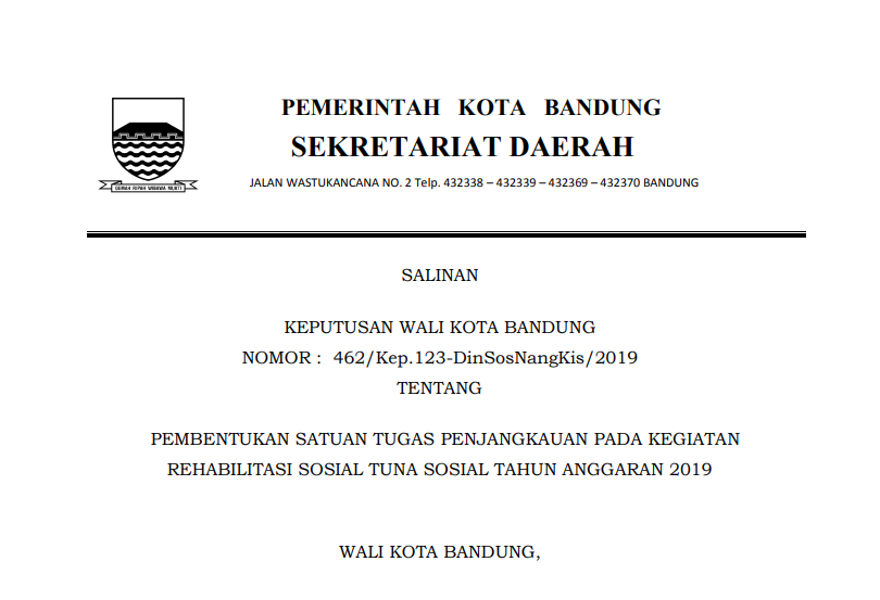 Cover Keputusan Wali Kota Bandung Nomor 462/Kep.123-DinSosNangKis/2019 tentang  Pembentukan Satuan Tugas Penjangkauan pada Kegiatan Rehabilitasi Tuna Sosial Tahun Anggaran 2019