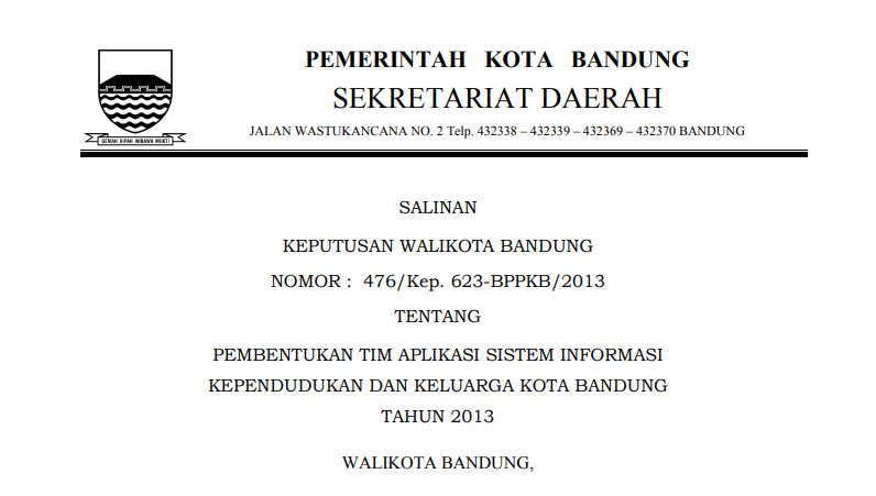 Cover Keputusan Wali Kota Bandung Nomor 476/Kep. 623-BPPKB/2013 tentang Pembentukan Tim Aplikasi Sistem Informasi Kependudukan dan Keluarga Kota Bandung Tahun 2013