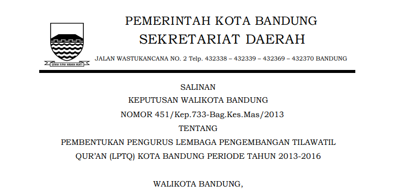 Cover Keputusan Wali Kota Bandung Nomor 451/Kep.733-Bag.Kes.Mas/2013 tentang Pembentukan Pengurus Lembaga Pengembangan Tilawatil Quran (Lptq) Kota Bandung Periode Tahun 2013-2016