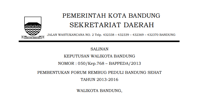 Cover Keputusan Wali Kota Bandung Nomor 050/Kep.768 – BAPPEDA/2013 tentang Pembentukan Forum Rembug Peduli Bandung Sehattahun 2013-2016