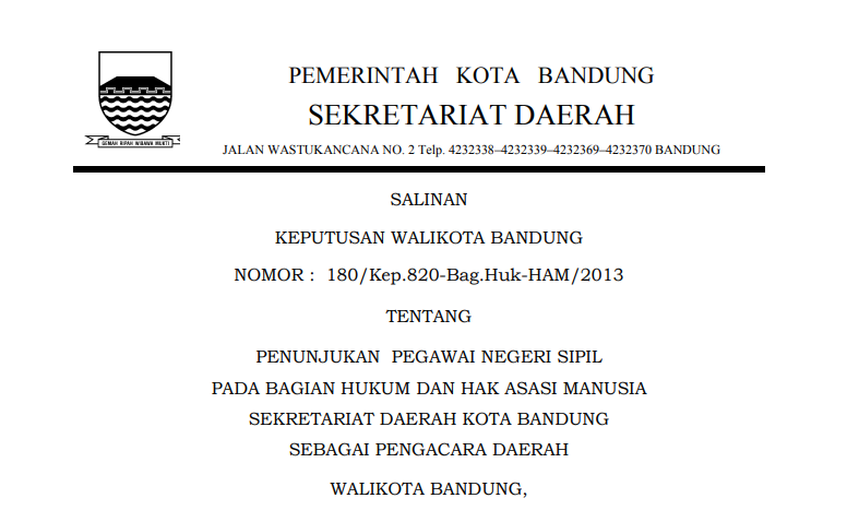 Cover Keputusan Wali Kota Bandung Nomor 180/Kep.820-Bag.Huk-HAM/2013 tentang Penunjukan Pegawai Negeri Sipil pada Bagian Hukum dan Hak Asasi Manusia Sekretariat Daerah Kota Bandung Sebagai Pengacara Daerah