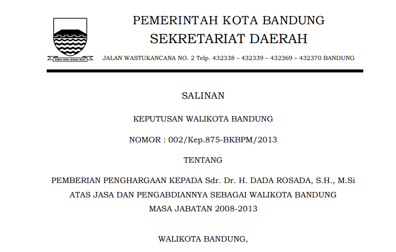 Cover Keputusan Wali Kota Bandung Nomor 002/Kep.875-BKBPM/2013 tentang Pemberian Penghargaan kepada Sdr. Dr. H. Dada Rosada, S.H., M.Siatas Jasa dan Pengabdiannya sebagai Wali Kota Bandung Masa Jabatan 2008-2013