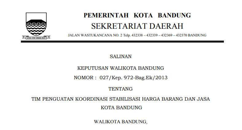 Cover Keputusan Wali Kota Bandung Nomor 027/Kep. 972-Bag.Ek/2013 tentang Tim Penguatan Koordinasi Stabilisasi Harga Barang dan Jasa  Kota Bandung