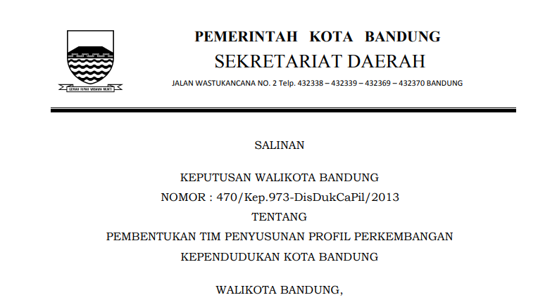 Cover Keputusan Wali Kota Bandung Nomor 470/Kep.973-DisDukCaPil/2013 tentang Pembentukan Tim Penyusunan Profil Perkembangan Kependudukan Kota Bandung