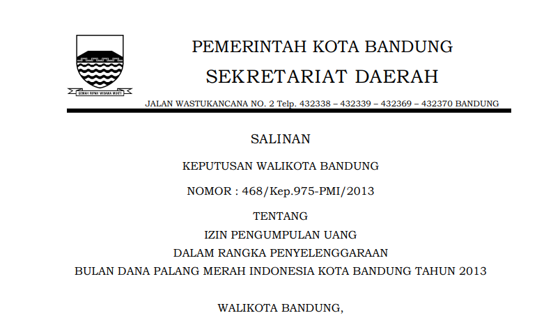 Cover Keputusan Wali Kota Bandung Nomor 468/Kep.975-PMI/2013 tentang Izin Pengumpulan Uang dalam rangka Penyelenggaraan Bulan Dana Palang Merah Indonesia Kota Bandung Tahun 2013