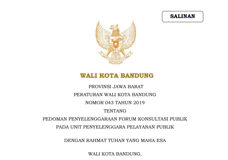 Cover Perarturan Wali Kota Bandung Nomor 43 Tahun 2019 tentang Pedoman Penyelenggaraan Forum Konsultasi Publik
Pada Unit Penyelenggara Pelayanan Publik