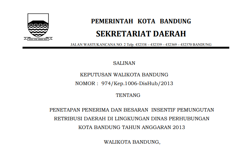 Cover Keputusan Wali Kota Bandung Nomor 974/Kep.1006-DisHub/2013 tentang Penetapan Penerima dan Besaran  Insentif Pemungutan Retribusi Daerah di Lingkungan Dinas Perhubungan Kota Bandung Tahun Anggaran 2013