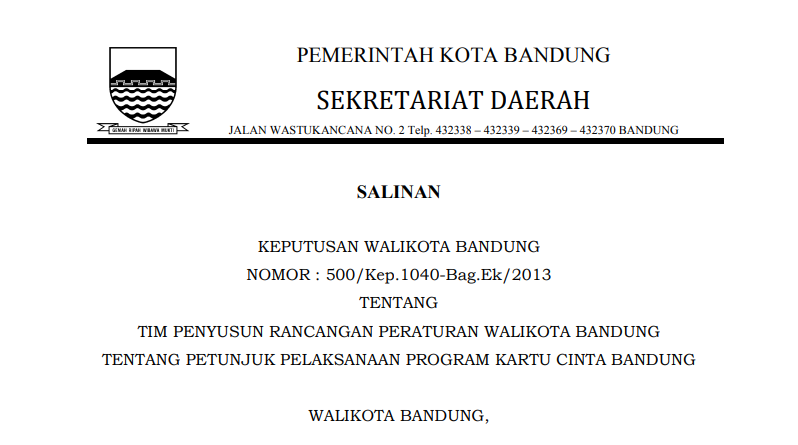 Cover Keputusan Wali Kota Bandung Nomor 500/Kep.1040-Bag.Ek/2013 tentang Tim Penyusun Rancangan Peraturan Wali Kota Bandung tentang Petunjuk Pelaksanaan Program Kartu Cinta Bandung