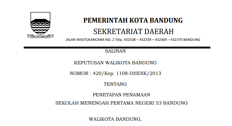 Cover Keputusan Wali Kota Bandung Nomor 420/Kep. 1108-DISDIK/2013 tentang Penetapan Penamaan Sekolah Menengah Pertama Negeri 53 Bandung