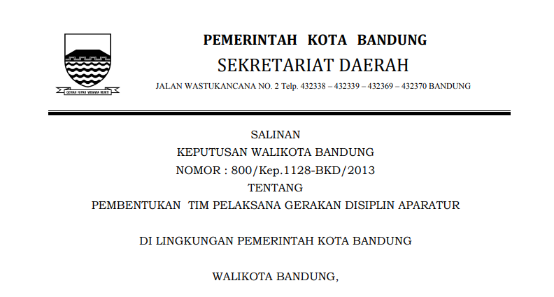 Cover Keputusan Wali Kota Bandung Nomor 800/Kep.1128-BKD/2013 tentang Pembentukan  Tim Pelaksana Gerakan Disiplin Aparatur di Lingkungan Pemerintah Kota Bandung