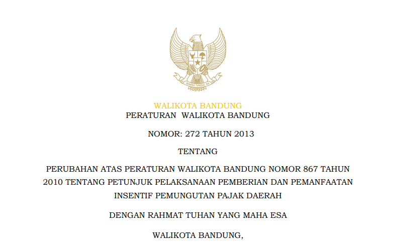 Cover Peraturan Wali Kota Bandung Nomor 272 Tahun 2013 tentang Perubahan Atas Peraturan Wali Kota Bandung Nomor 867 Tahun 2010 Tentang Petunjuk Pelaksanaan Pemberian dan Pemanfaatan Insentif Pemungutan Pajak Daerah