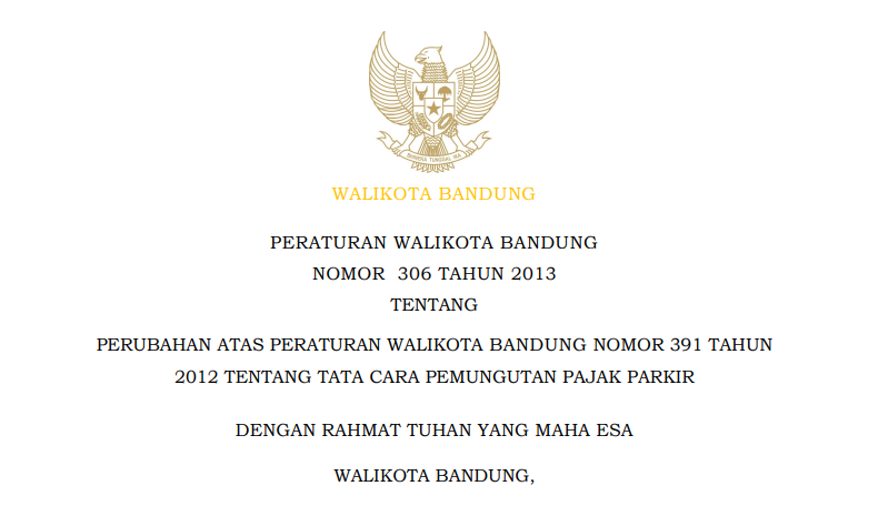 Cover Peraturan Wali Kota Bandung Nomor 306 Tahun 2013 tentang Perubahan Atas Peraturan Wali Kota Bandung Nomor 391 Tahun 2012 Tentang Tata Cara Pemungutan Pajak Parkir