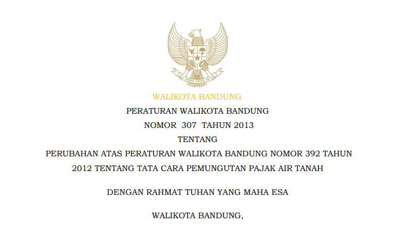 Cover Peraturan Wali Kota Bandung Nomor 307 Tahun 2013 tentang Perubahan Atas Peraturan Wali Kota Bandung Nomor 392 Tahun 2012 Tentang Tata Cara Pemungutan Pajak Air Tanah