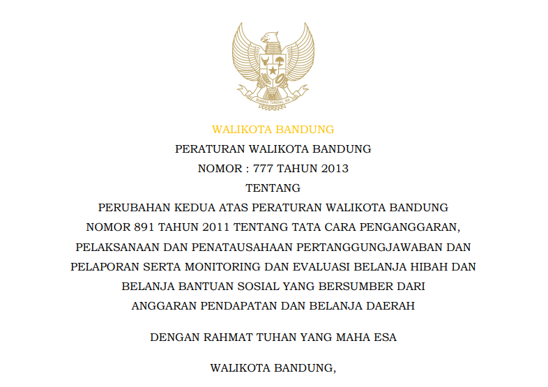 Cover Peraturan Wali Kota Bandung Nomor 777 Tahun 2013 tentang Perubahan Kedua Atas Peraturan Wali Kota Bandung Nomor 891 Tahun 2011 tentang Tata Cara Penganggaran, Pelaksanaan dan Penatausahaan Pertanggungjawaban dan Pelaporan Serta Monitoring dan Evaluasi Belanja Hibah dan Belanja Bantuan Sosial yang bersumber dari Anggaran Pendapatan dan Belanja Daerah