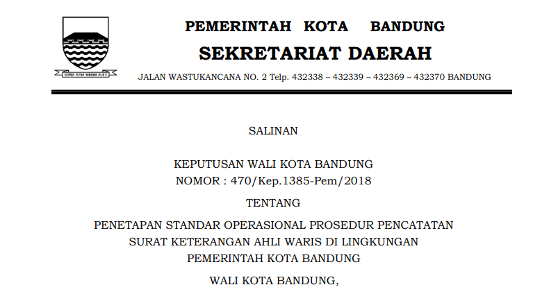 Cover Keputusan Wali Kota Bandung  Nomor 470/Kep.1385-Pem/2018 tentang Penetapan Standar Operasional Prosedur  Pencatatan Surat Keterangan Ahli Waris di Lingkungan Pemerintah Kota Bandung