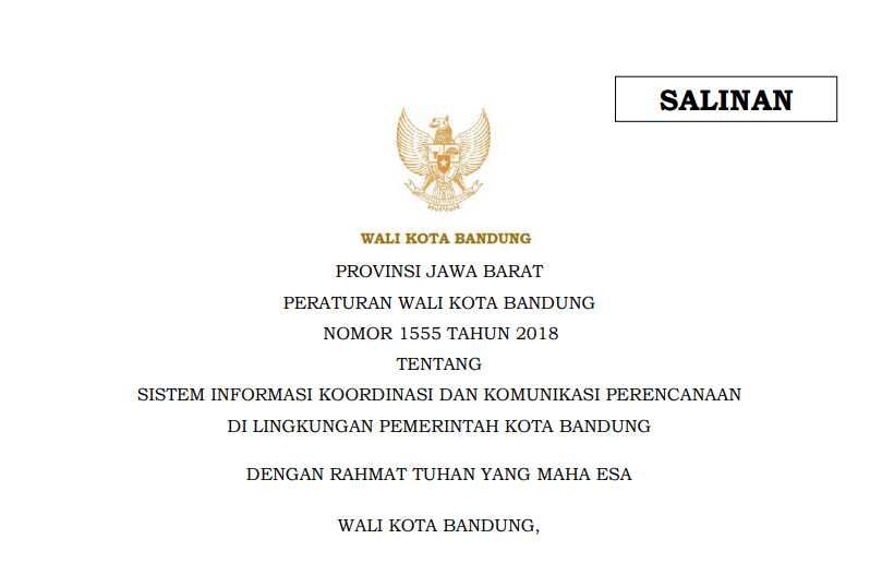 Cover Perarturan Wali Kota Bandung Nomor 1555 Tahun 2018 tentang Sistem Informasi Koordinasi dan Komunikasi Perencanaan
di Lingkungan Pemerintah Kota Bandung